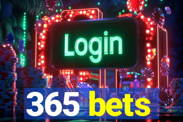 365 bets